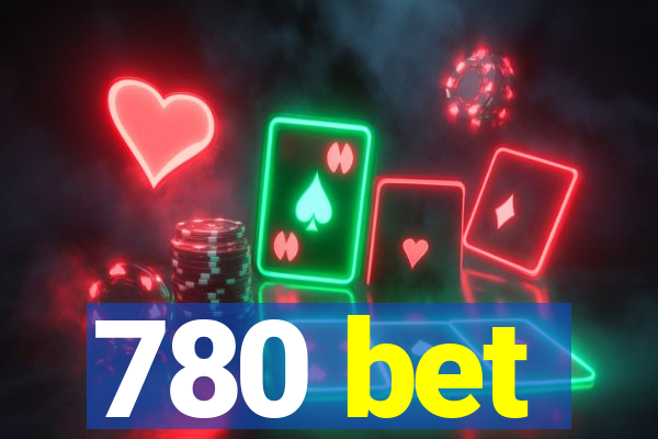 780 bet